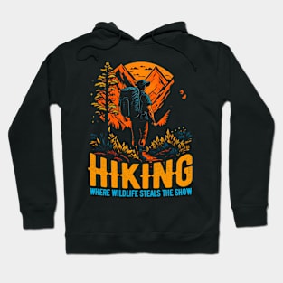 Hiking: Where wildlife steals the show funny Hoodie